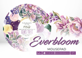 Everbloom mousepads